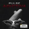 Adictiva - Pulse