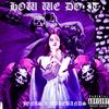 How we do it(feat. Make Bands) (Explicit) - J N S&Make Bands