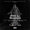 Gold & Diamonds (Explicit) - Nochy&MH La Sensacion&Popeye&Ronny Flow&Abelito el Animal&Papeleta