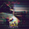 Nome no Ouro - Dj Mortao&MC Vitim