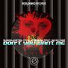 Don't You Want Me (Original Mix) - Sugarmaster&ITO-G&Jose Boix.&Bikro Digg