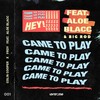 Came to Play (Extended Version) - Colin Cooper&FRDY&Aloe Blacc