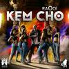 Kem Cho - RaOol