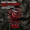 Get Twisted (Tony Thomas Remix) - Dust Rockerz