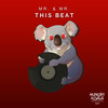 This Beat - Mr. & Mr.
