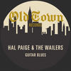 Guitar Blues - Hal Paige&The Wailers