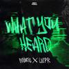 What You Heard (Explicit) - Phrantic&LXCPR