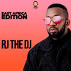 East Africa Edition - Rj The Dj