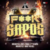 FVCK SAPOS (Radio Edit) - BreakStyle&Ruly&Traka