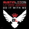Do It With Me - Austin Leeds&Etienne Ozborne