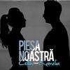 Piesa Noastra - Colin&Kamelia