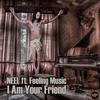 I'm Your Friend (Radio Edit) - Neel&Feeling Music