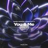 You & Me (feat. M.X.X) - DJ TANI&lAwMe&NAAZUK&M.X.X