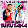 Tukutaka - Nitro&La Melodia