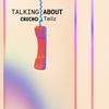 Talking About (Original mix) - Chucho Teliz