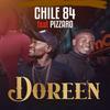 Doreen (feat. Pizzaro) - Chile 84&Pizzaro