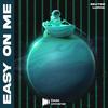 Easy On Me - Beutos&Lucha