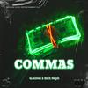 Commas (feat. Rich Neph) (Explicit) - 4Leaves&Rich Neph