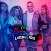 A Bruna É Foda (Explicit) - DJ Batata&MC Bruna Alves