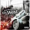 I'm From the West(feat. Yelohill) (Explicit) - VRSA&YeloHill