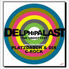 Delphi Palast (Platzdasch & Dix Remix) - The Unhottest&Platzdasch&Dix