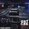 EST Gee Flow (Explicit) - Tre Gotti 424