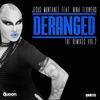 Deranged (Rafael Dutra & Fabio Slupie Intro Mix) - Jesus Montanez&Nina Flowers