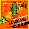 Don't be Cry - Starbass&Dessy