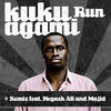 Run (Remix) - Kuku Agami&Negash&Ali&Majid