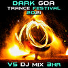 Transhumanism (Dark Goa Trance Festival 2021 DJ Mixed) - Tranquility Base Project