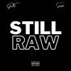 Still Raw (Explicit) - G-Niz&Shadoh