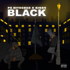 Black (Explicit) - PS Hitsquad&Giggs