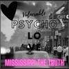 Vulnerable Psycho Love (Explicit) - Mississippi The Truth