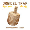 Dreidel Trap - Kosha Dillz