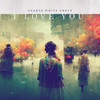 I Love You - George White Group