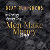 Men Make Money Bag (Explicit) - Beat Punishers&Young Jay