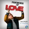 Pressure of Love (feat. WizzardA) - Nick Bright&WizzardA