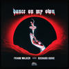 Dance on My Own - Frank Walker&Richard Judge