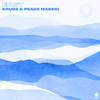 Easy - Krude&PEACE MAKER!