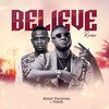 Believe (Remix) - Nimix&Beejay Danjuma