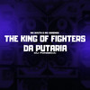 The King of Fighters da Putaria (Explicit) - MC Bouth&Mc Gimenes&DJ Fonseca