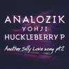 Another Silly Love Song Part.2 - Analozik&Yohji&허클베리 피