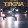 Tirona (Explicit) - Matolale
