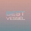 Best Vessel - Sius Winette