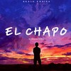 EL Chapo (Slowed & Reverb) - Akash Khaira