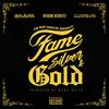 Fame Silver & Gold(feat. Rass Kass, MyGrane McNastee & Illustrate) (Explicit) - The Beat Ministry&Rass Kass&MyGrane McNastee&Illustrate