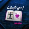 What's Love - XaeXani