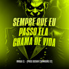 Sempre Que Eu Passo Ela Chama de Vida (Explicit) - Iraqui Zl&PROD DOISKA CHAMADÃO 22