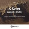 Eastern Rituals (Yuriy From Russia Remix) - K Nass