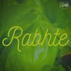 Rabhte (Chill Lofi) - Camo Musiq